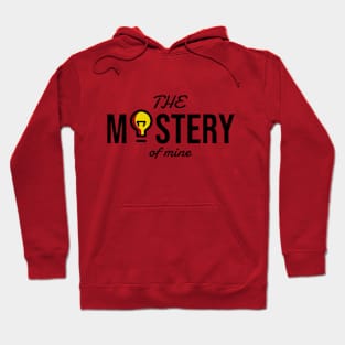 The Mastery of mine shirt Hoodie